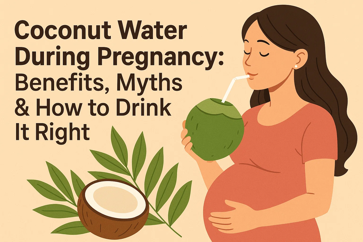 Coconut Water During Pregnancy: Benefits, Myths & How to Drink It Right